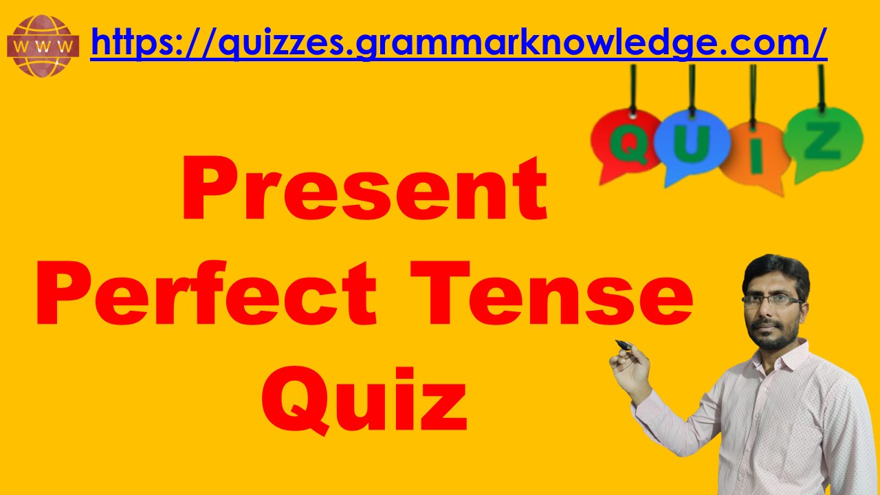 present-perfect-tense-quiz-present-perfect-tense-exercise-grammar