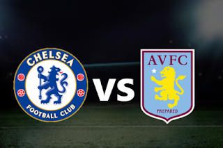 موعد مباراة تشيلسي وأستون فيلا فى الدوري الإنجليزي Aston Villa Vs Chelsea