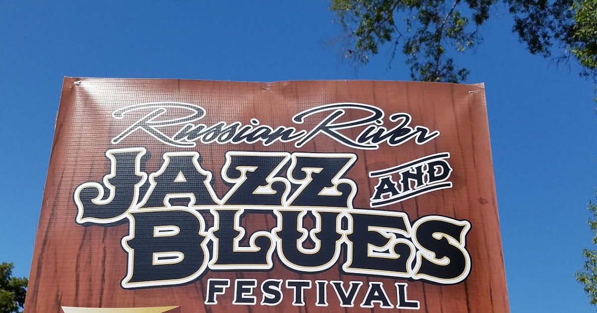 Adventures in Weseland 2016 Russian River Jazz and Blues Festival