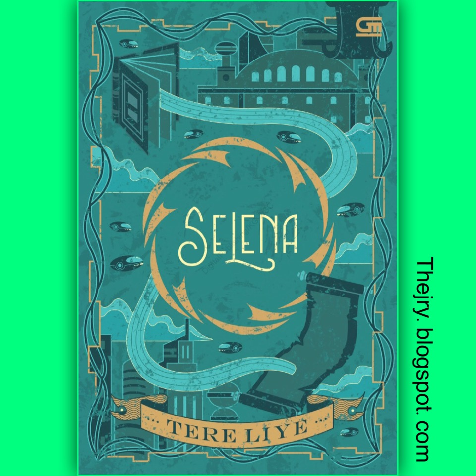 Sinopsis Novel Selena Tere Liye