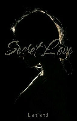 Secret Love by LianFand Pdf Secret Love by LianFand Pdf