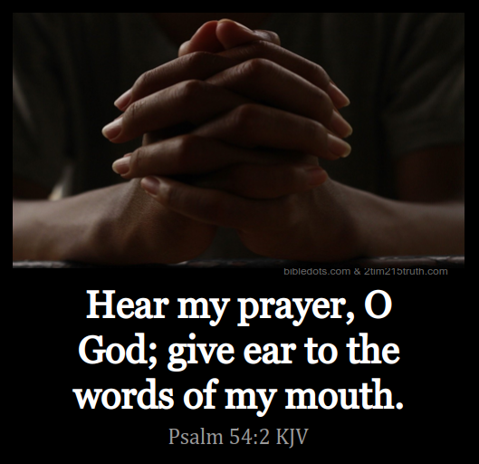 2 Timothy 2 15 Truth Verse Of The Day Psalm 54 2 KJV 2-timothy-2-15-truth-verse-of-the-day-psalm-54-2-kjv