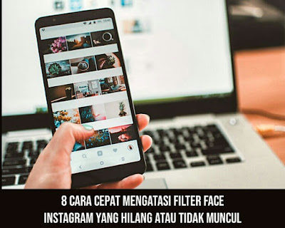 Filter face instagram hilang