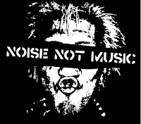 MAKE NOISE NOT MUSIC!!!