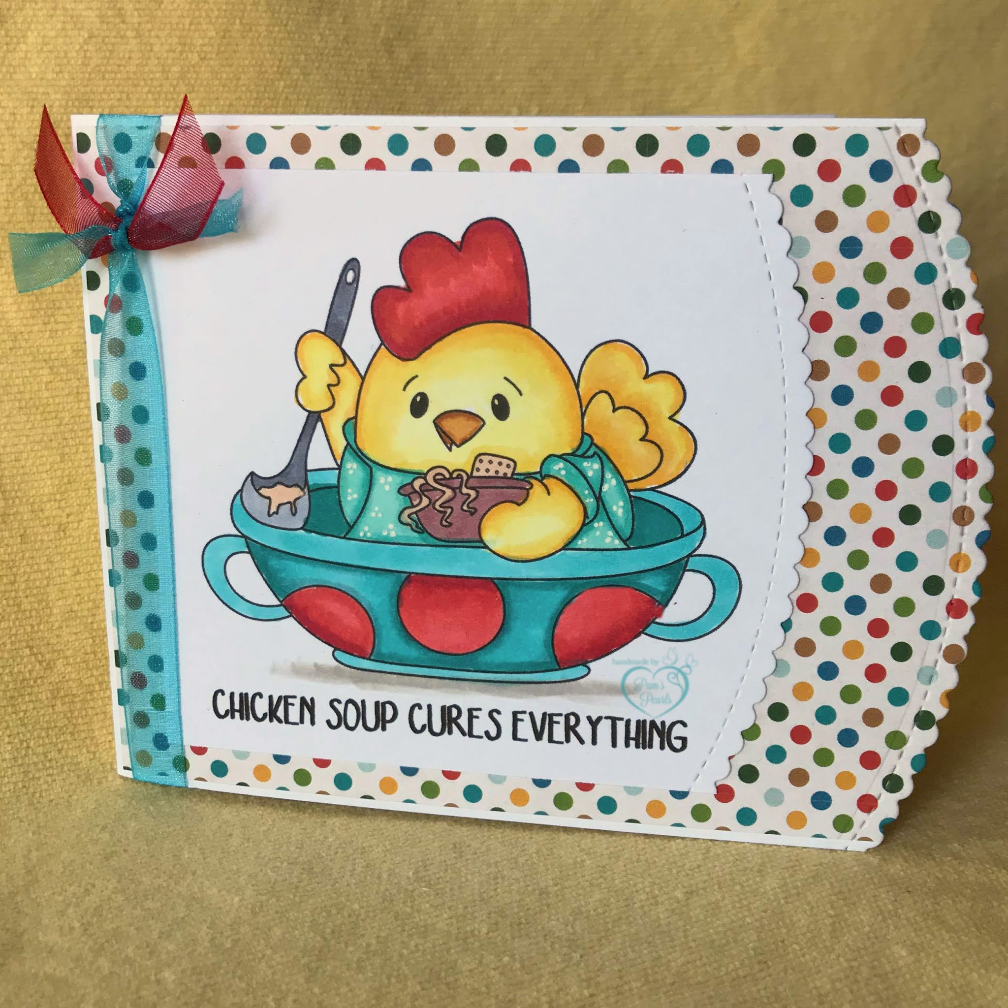 Pam's Pearls Chicken Soup Cures Everything