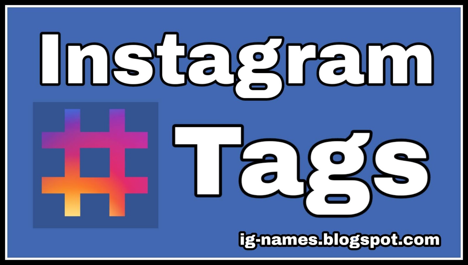  - instagram tags to get likes and followers