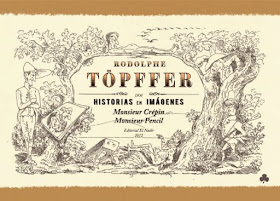 Historia en imágenes de Rodolphe Töpffer. Monsier Crepin Monsier Pencil. Edita El Nadir