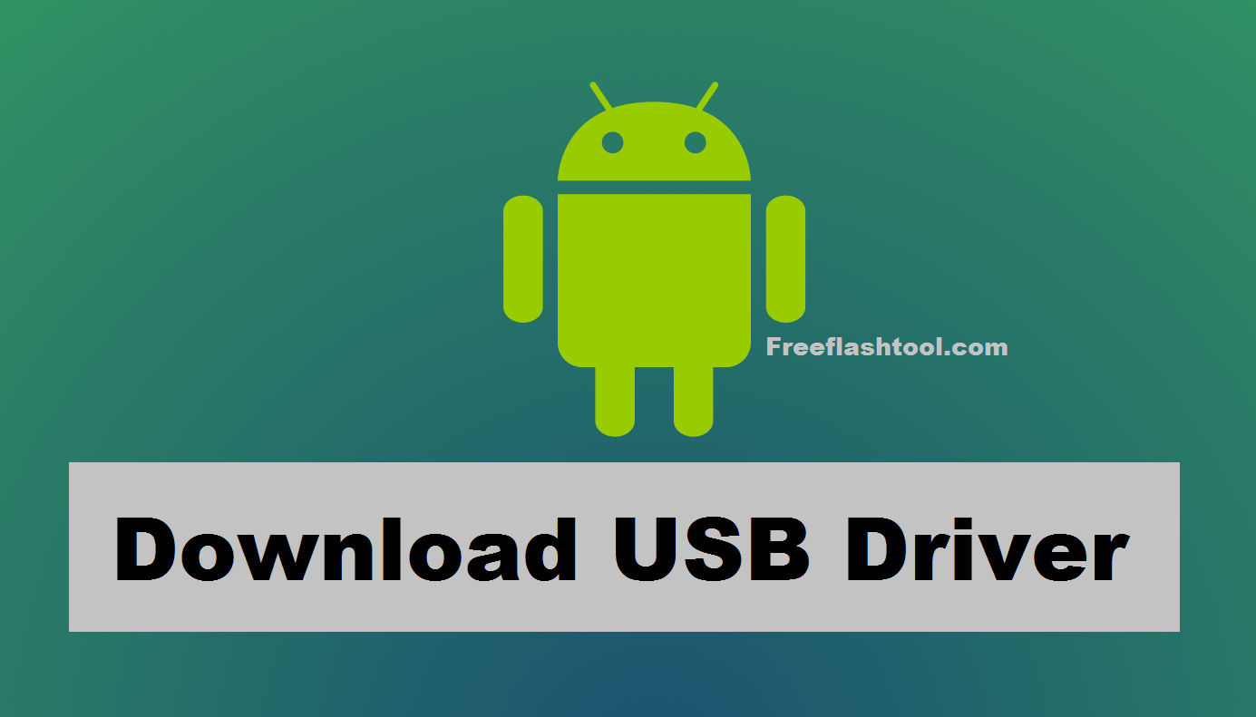 all android mobile usb driver free download for windows 7