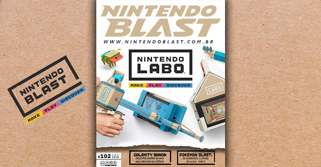 Revista Nintendo Blast Nº 102 chega fazendo uma papelada com o Nintendo Labo, analisamos  Layers of Fear Legacy (Switch) e muito mais