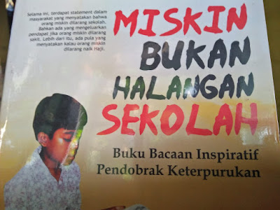 orang miskin tetap sekolah orang miskin tetap sekolah