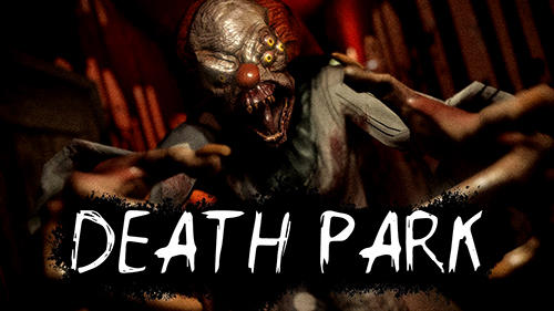 Download Game Android Death Park Download Game Android Death Park