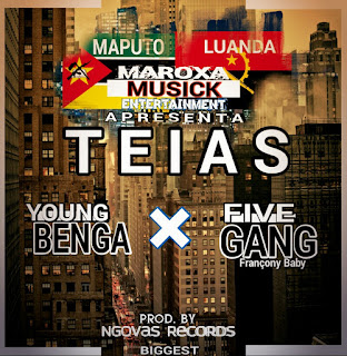 Young Benga - Teias (Feat. Five Gang /Françony baby) 2019 [DOWNLOAD || BAIXAR MP3