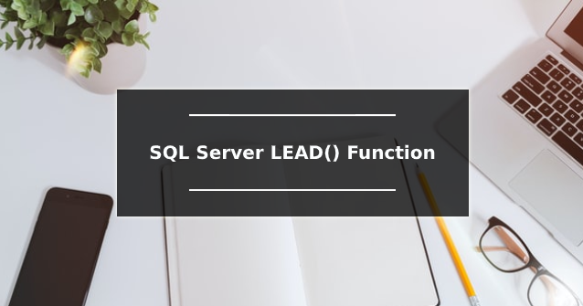 SQL Server LEAD() Function