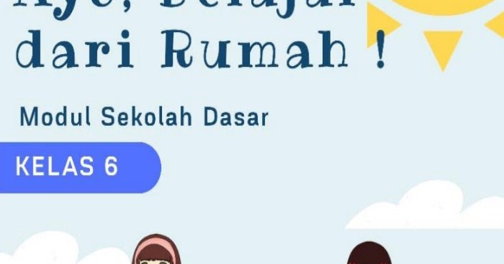 Modul Kelas 6 Sekolah Dasar Belajar Dari Rumah