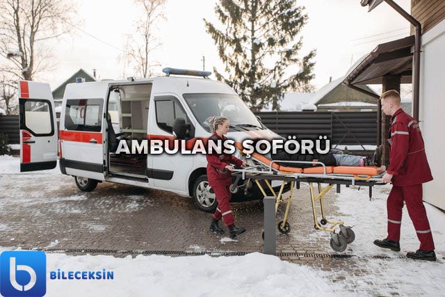 ambulans soforu nasil olunur 2021 ambulans soforu maasi