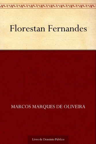 Florestan Fernandes - Marcos Marques de Oliveira