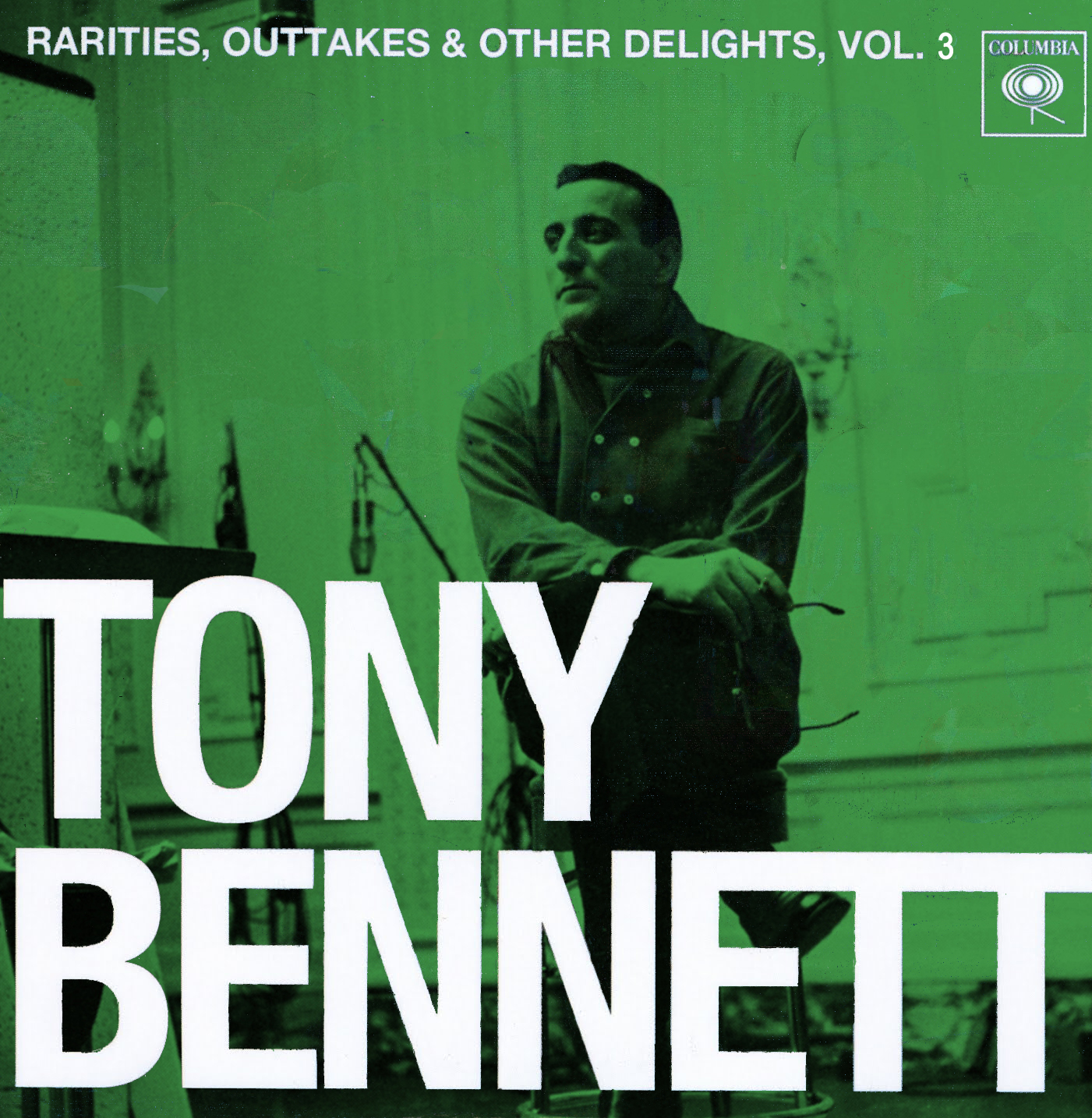Missing Bennett: Tony Bennett - Rarities, Outtakes & Other Delights, Vol. 3