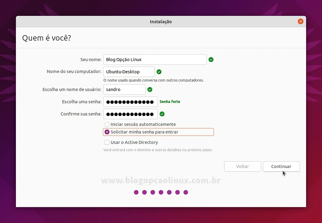 Informe o seu nome completo, defina um hostname, nome de usuário do sistema e uma senha