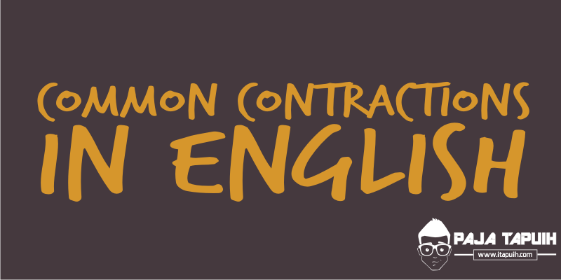 Common Contractions dalam Bahasa Inggris