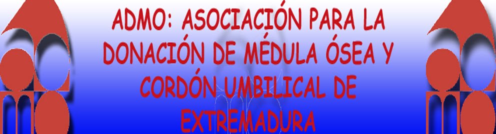 ADMO. Asociación para la Donación de Médula Ósea y Cordón Umbilical de Extremadura.