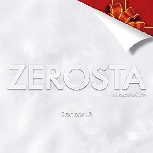 [MUSIC] V.A. – ZEROSTA season3 (2014.12.08/MP3/RAR)