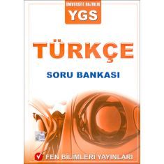 Fen Bilimleri YGS Türkçe Soru Bankası Fen Bilimleri YGS Türkçe Soru Bankası