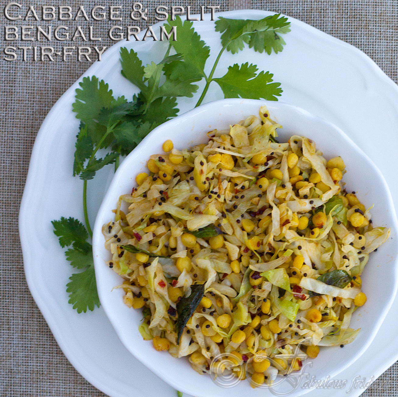 fabulous fridays Cabbage and Bengal gram stir fry