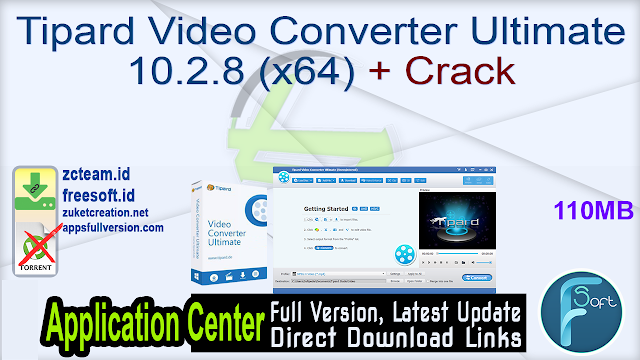 Tipard Video Converter Ultimate 10.2.8 (x64) + Crack_ ZcTeam.id