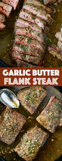 GARLIC BUTTER SKILLET FLANK STEAK GARLIC BUTTER SKILLET FLANK STEAK