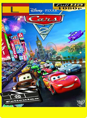 Cars 2 (2011) latino HD [1080p] [GoogleDrive] RijoHD