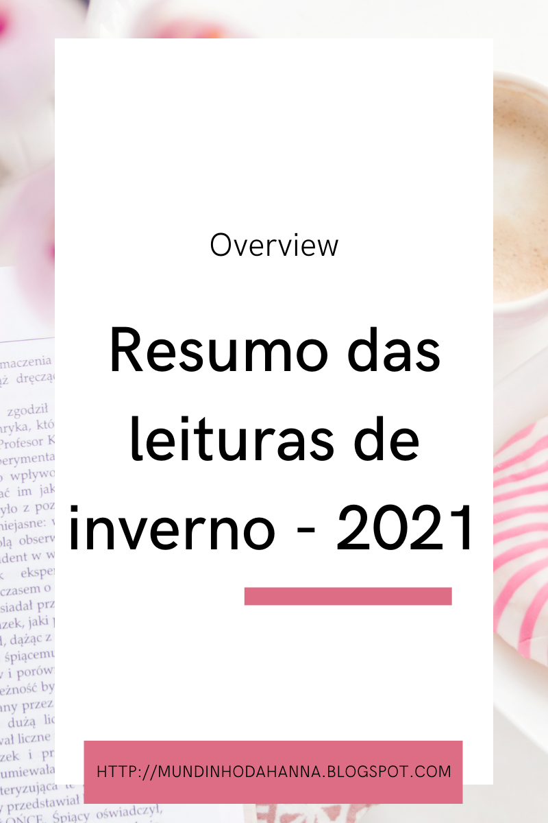 Resumo das leituras de inverno | 2021 Resumo das leituras de inverno | 2021