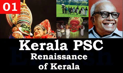 Kerala PSC - Facts about Renaissance of Kerala - 01