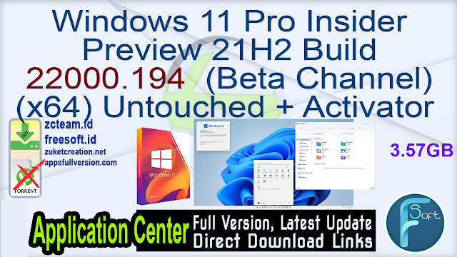 Windows 11 Pro Insider Preview 21H2 Build 22000.194 (Beta Channel) (x64) Untouched Incl. Activator