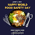 World Food Safety Day - 7 June 2021 | History Download Images, Wishes, Pics, Images, Status