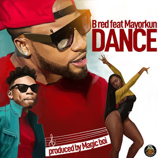 [Video] B Red – Dance ft. Mayorkun