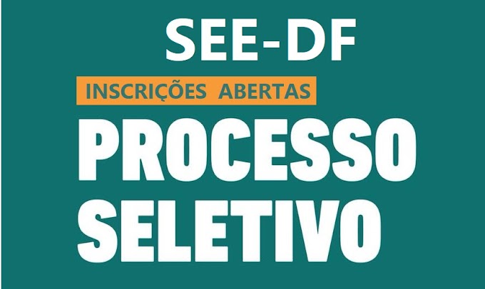 Processo Seletivo SEE-DF: Professor temporário para 33 áreas. Salários de até R$ 3.858,87 