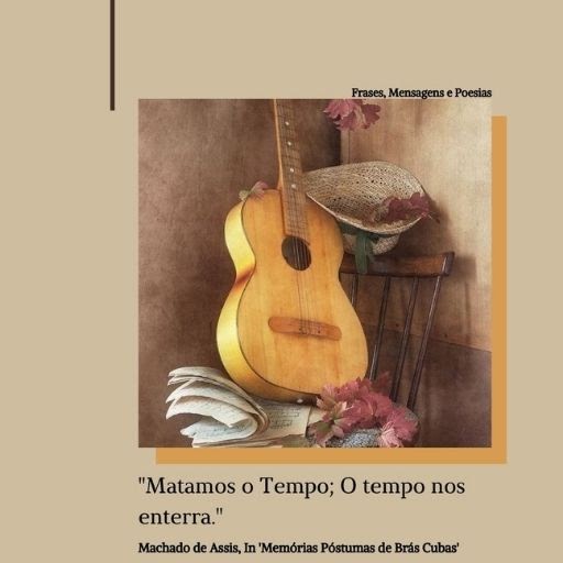 Frases,Mensagens e Poesias Frase do Livro Memórias Póstumas de Brás Cubas