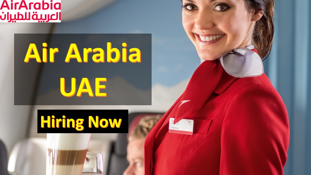 Air Arabia Uae Jobs Latest Jobs In Dubai Salary 8000aed