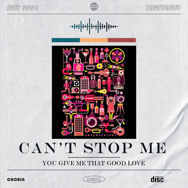 Chobin – Can’t Stop Me – Single