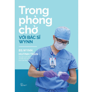 Trong phòng chờ với Bác sĩ Wynn - BS Wynn Huỳnh Trần ebook PDF EPUB AWZ3 PRC MOBI