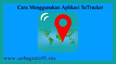 Cara Menggunakan Aplikasi Setracker