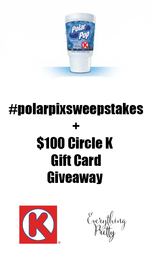 100 Circle K Gift Card Giveaway + Enter to Win Polar Pops for a Year