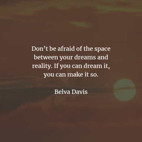70 Quotes on dreams that'll motivate you with your goals