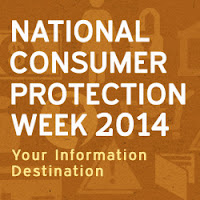 MARCH 2-8, 2014 - CONSUMER PROTECTION WEEK