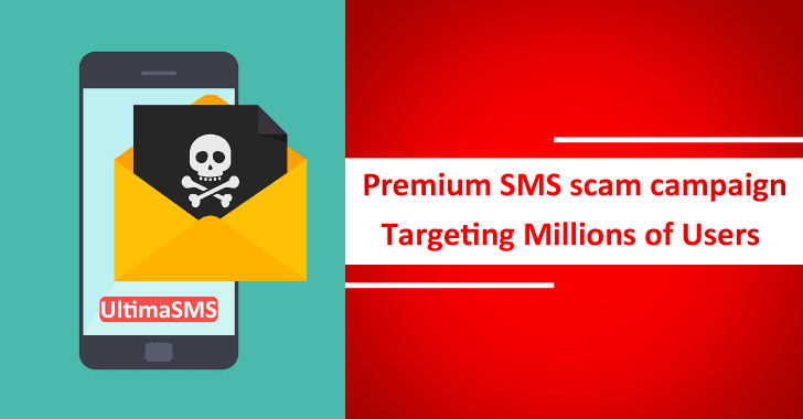 Beware!! UltimaSMS:  Premium SMS Scam Campaign Targeting Millions of User World Wide