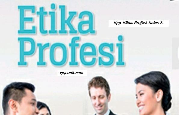 Download Rpp Mata Pelajaran Etika Profesi Smk Kelas X