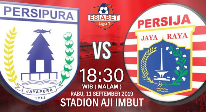 Prediksi Skor Persipura Jayapura vs Persija Jakarta 11 September 2019