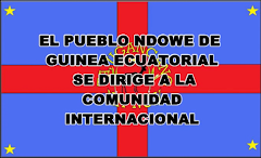 GUINEA ECUATORIAL: MENSAJE INSTITUCIONAL DEL PUEBLO NDOWÉ  A LA COMUNIDAD INTERNACIONAL, 20/06/2014