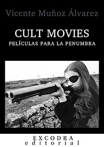 CULT MOVIES: PELÍCULAS PARA LA PENUMBRA