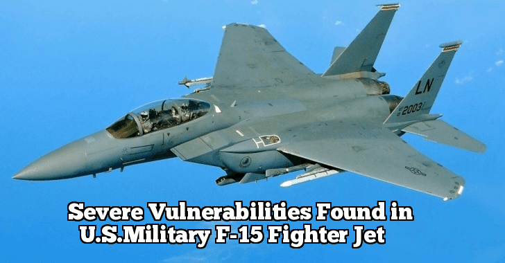 Severe Bugs in U.S.Military Fighter Jet Let Hackers Takes Sensitive Controls while Jet Flying